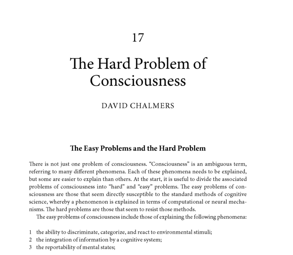 David Chalmers' thesis called "The Hard Problem of Consciousness". 