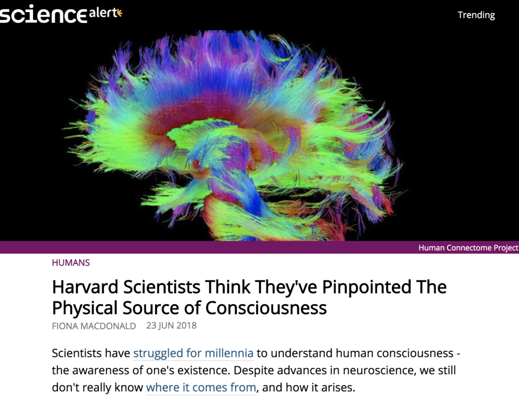 Science article entitled "Harvard Scientists Think They've Pinpointed The Physical Source of Consciousness"